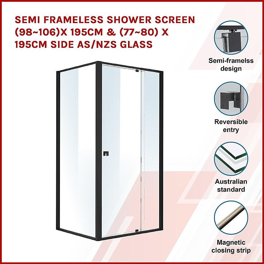 Buy Semi Frameless Shower Screen (98~106)x 195cm & (77~80)x 195cm Side AS/NZS Glass discounted | Products On Sale Australia