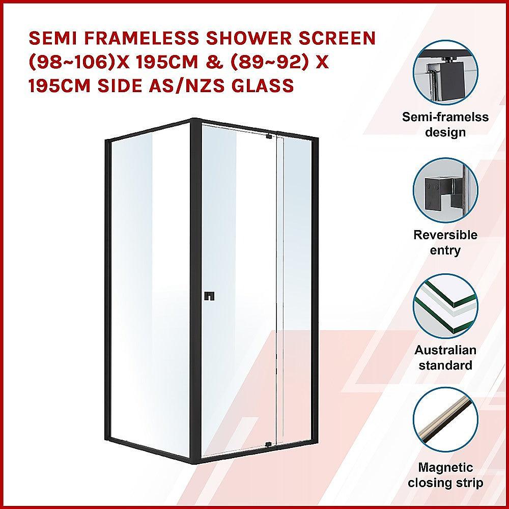 Buy Semi Frameless Shower Screen (98~106)x 195cm & (89~92)x 195cm Side AS/NZS Glass discounted | Products On Sale Australia