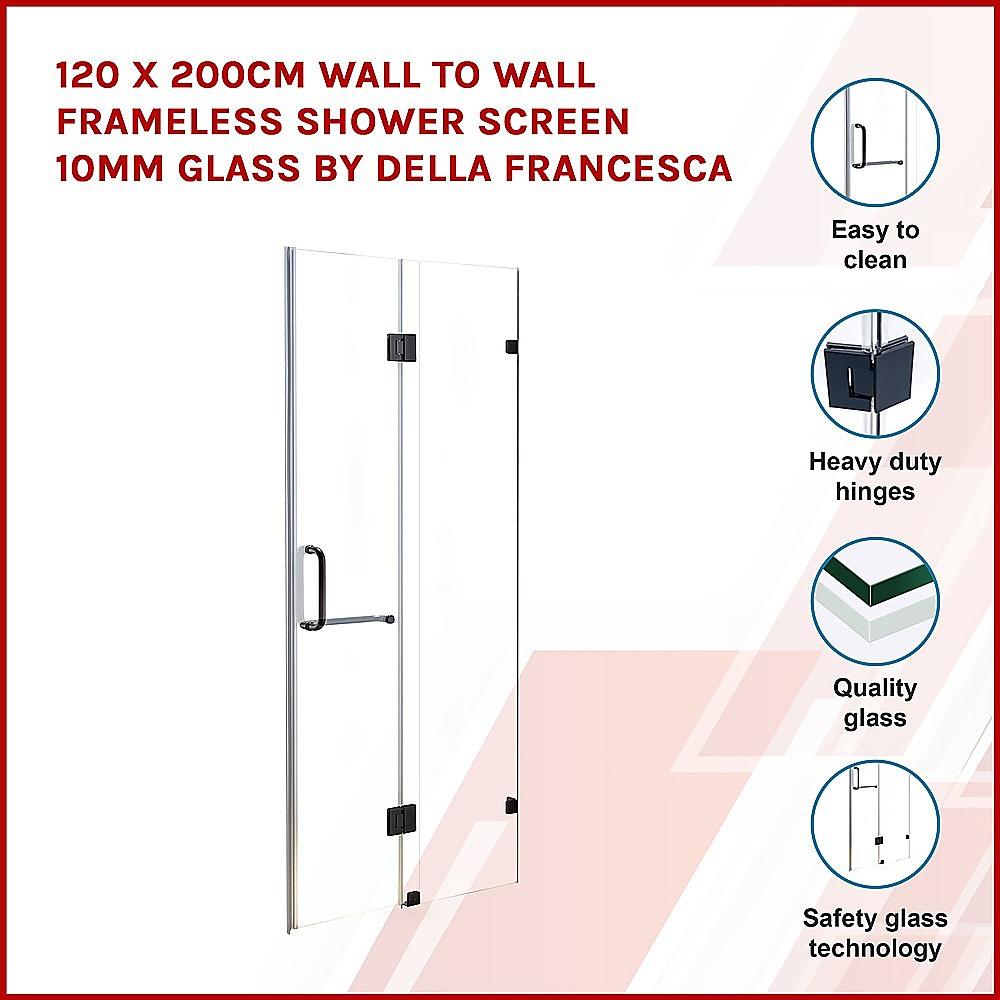 Buy 120 x 200cm Wall to Wall Frameless Shower Screen 10mm Glass By Della Francesca discounted | Products On Sale Australia