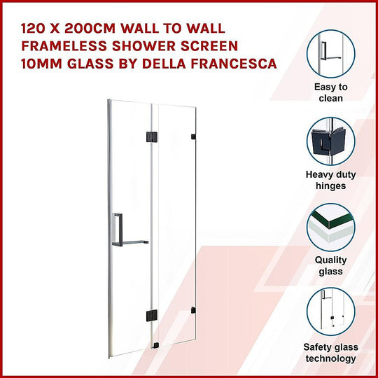 Buy 120 x 200cm Wall to Wall Frameless Shower Screen 10mm Glass By Della Francesca discounted | Products On Sale Australia