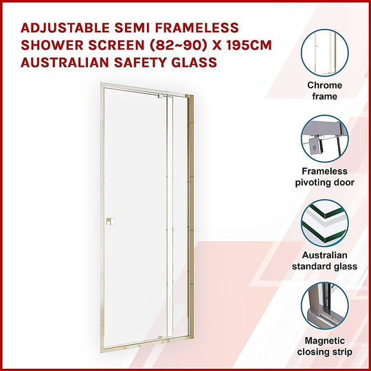 Buy Adjustable Semi Frameless Shower Screen (82~90) x 195cm Australian Safety Glass discounted | Products On Sale Australia