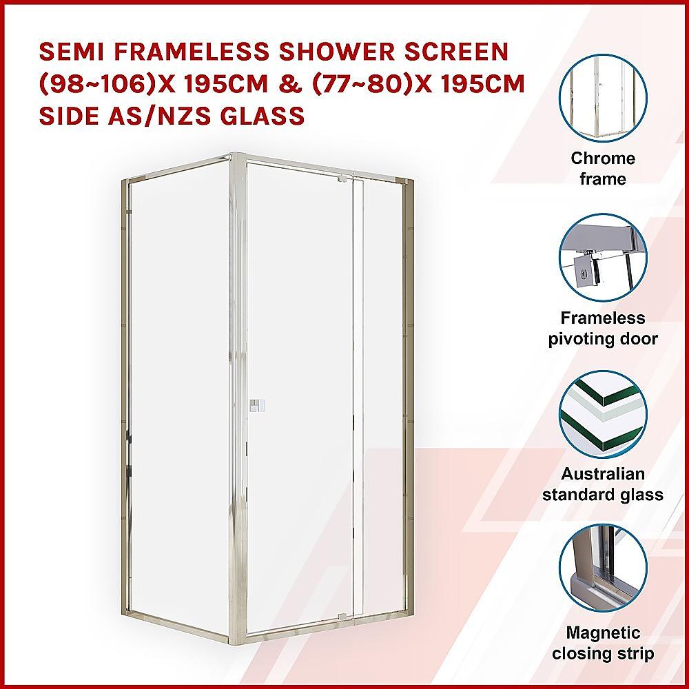 Buy Semi Frameless Shower Screen (98~106)x 195cm & (77~80)x 195cm Side AS/NZS Glass discounted | Products On Sale Australia