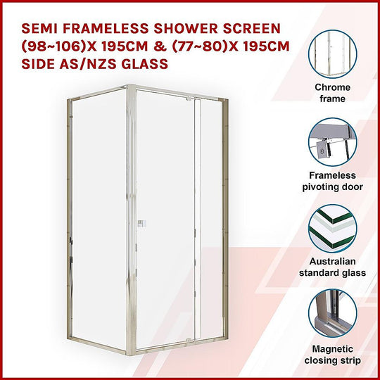 Buy Semi Frameless Shower Screen (98~106)x 195cm & (77~80)x 195cm Side AS/NZS Glass discounted | Products On Sale Australia