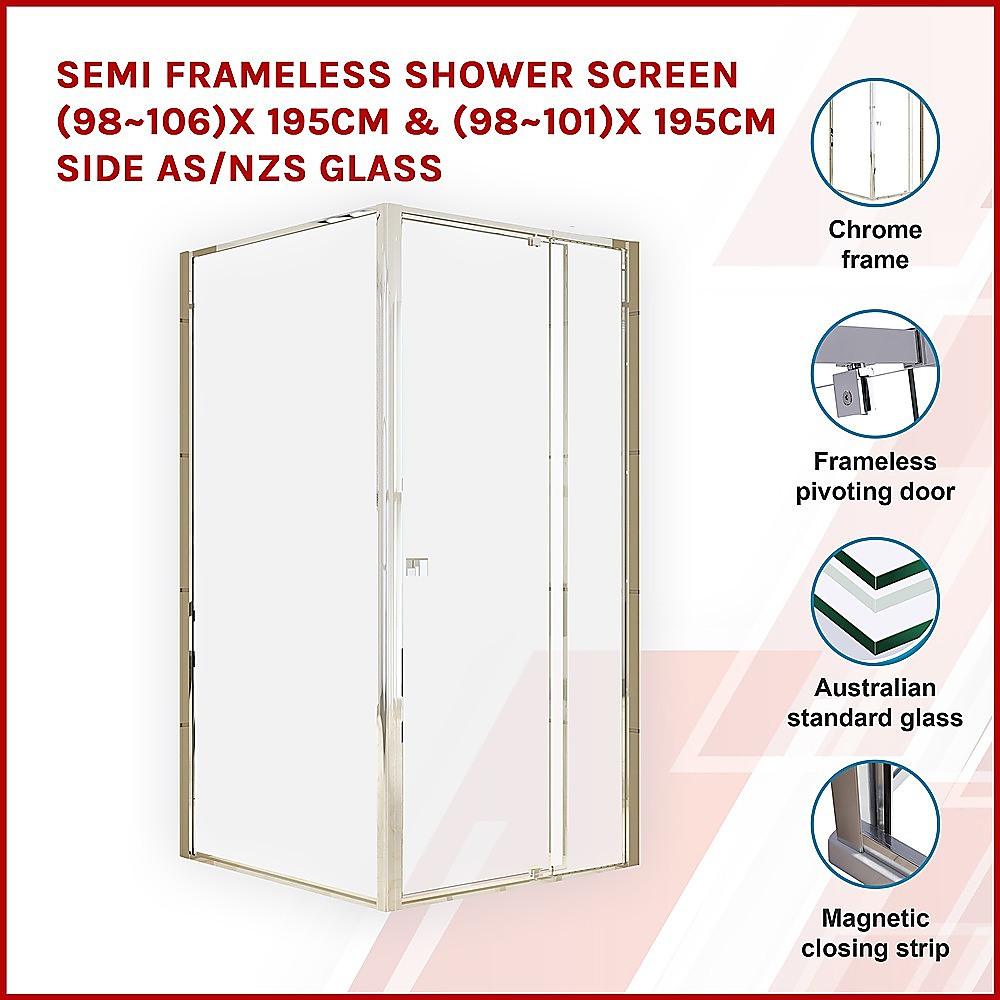 Buy Semi Frameless Shower Screen (98~106)x 195cm & (98~101)x 195cm Side AS/NZS Glass discounted | Products On Sale Australia