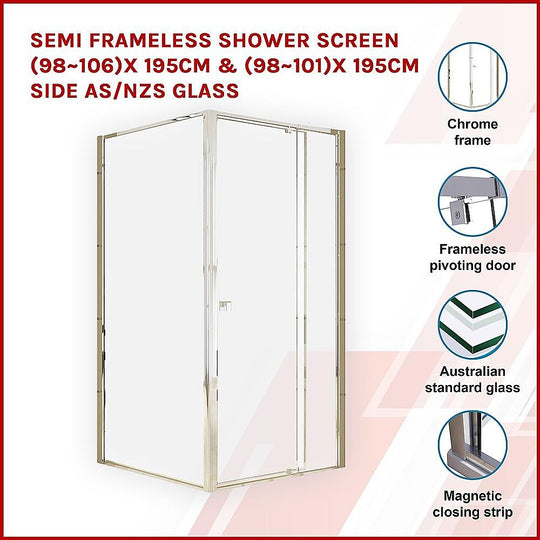 Buy Semi Frameless Shower Screen (98~106)x 195cm & (98~101)x 195cm Side AS/NZS Glass discounted | Products On Sale Australia